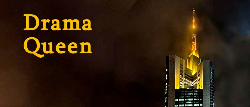 Commerzbank-Hochhaus. Text: Drama Queen