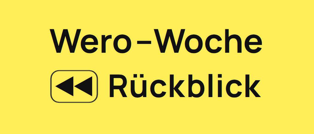 Wero-Woche. Rückblick,