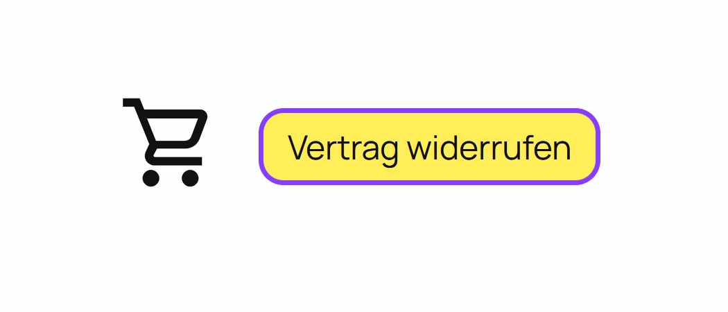 Widerrufsbutton erklärt